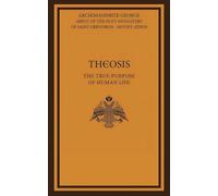 Theosis: The True Purpose of Human Life