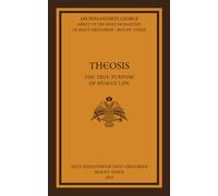 Theosis: The True Purpose of Human Life