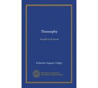 Theosophy: the path of the mystic