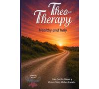 TheoTherapy: Healthy and Holy