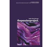 thepassionproject: A Guided Journal (Midnight Amethyst) | 7x10in, 180pages | Gifts for Self, Birthdays, Schools, Businesses, and Holidays: Helpful ... Build the Thing You Can’t Stop Thinking About