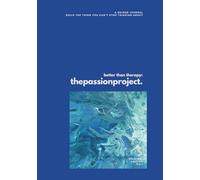 thepassionproject: A Guided Journal (Sapphire Horizon) | 7x10in, 180pages | Gifts for Self, Birthdays, Schools, Businesses, and Holidays: Helpful tool to Start, Stay Consistent, and Finish What Matters - Build the Thing You Can’t Stop Thinking About