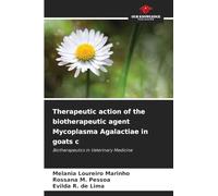 Therapeutic action of the biotherapeutic agent Mycoplasma Agalactiae in goats c