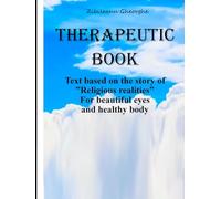 THERAPEUTIC BOOK: Text based on the story of ’’Realigious realities’’ (english books)
