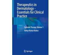 Therapeutics in Dermatology - Essentials for Clinical Practice: Systemic Therapy: Volume 1