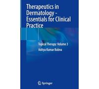 Therapeutics in Dermatology - Essentials for Clinical Practice: Topical Therapy: Volume 3