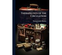 Therapeutics of the Circulation
