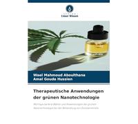 Therapeutische Anwendungen der grünen Nanotechnologie: Moringa oleifera-Blätter und Anwendungen der grünen Nanotechnologie bei der Behandlung von Dickdarmkrebs