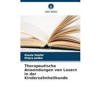Therapeutische Anwendungen von Lasern in der Kinderzahnheilkunde