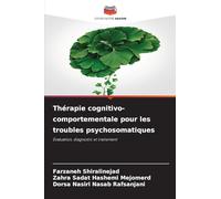 Thérapie cognitivo-comportementale pour les troubles psychosomatiques