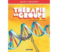 Thérapie de groupe - Tome 3 - La tristesse durera toujours