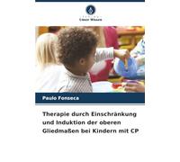 Therapie durch Einschränkung und Induktion der oberen Gliedmaßen bei Kindern mit CP