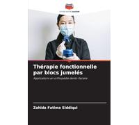 Thérapie fonctionnelle par blocs jumelés: Applications en orthopédie dento-faciale