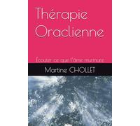 Thérapie Oraclienne: Écouter ce que l’âme murmure