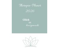 Therapie-Planer 2026: Optimale Ergänzung zur digitalen Organisation, für Ergo- und Physiotherapeuten, Kalender 2026, Mo-Sa, viele Extras wie Aufnahmebögen und Berichtsvorlagen etc.