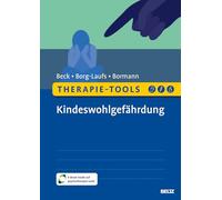 Therapie-Tools Kindeswohlgefährdung: Mit E-Book inside und Arbeitsmaterial