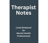 Therapist Notes: Lined Notebook for Mental Health Professionals