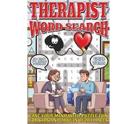 Therapist Word Search: Easy To Read Print With 50+ Puzzles About Therapists, Psychology, Mental Health, And More | 6x9 inch, 110 pages | Gift For Holidays, Vacations, and Spare Time