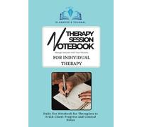 Therapist's Daily Logbook for Client Sessions: Portable 6x9 Mental Health Notebook to Record Session Notes, Track Client Goals, and Manage Counseling Insights