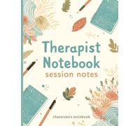 Therapist's Session Notes Journal: 100 Structured Templates for Mental Health Professionals | Organize Client Progress, Track Goals & Save Time (DSM-5 Aligned)