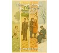 Therapy Across the Lifespan: Developmental Consideration in Psychotherapy