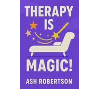 Therapy is Magic (Pop Psychology)