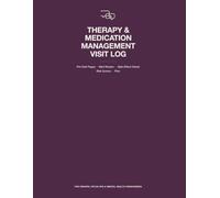Therapy & Medication Management Visit Log: Per-Visit Pages with Med Review, Side-Effect Check, Brief MSE, Risk Screen & Plan - for PMHNPs, Psych NPs & ... Prescribers (Nursing School Essentials)