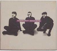 Therapy? - Nowhere (UK Import)