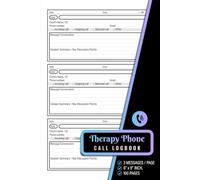 Therapy Phone Call Logbook: Telephone Message Tracker for Coaches, Counselors & Psychiatrists | Record Client Calls, Session Summaries, and Follow-Ups