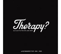 Therapy? - So Much for the Ten Years Plan