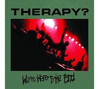 Therapy - We're Here to the End