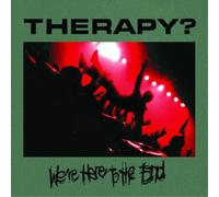 Therapy? – We're Here to the End – CD