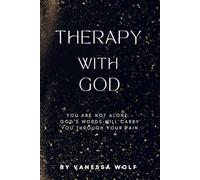 Therapy with God: Finding Healing, Faith, and Peace in His Words