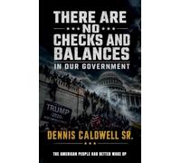 THERE ARE NO CHECKS AND BALANCES IN OUR GOVERNMENT, THE AMERICAN PEOPLE HAD BETTER WAKE UP