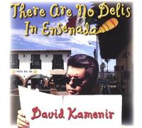 There Are No Delis in Ensenada