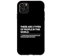 There Are Two Types of People Those Who Can Extrapolate Carcasa para iPhone 11 Pro MAX