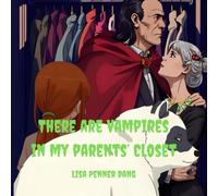 There are Vampires in my Parents' Closet