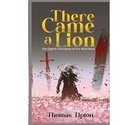 There Came a Lion: The Eighth Chronicle of the Wolf Pack