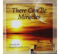 THERE CAN BE MIRACLES D