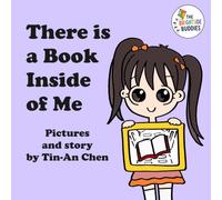 There is a Book Inside of Me: A playful and funny story, encouraging children to write (The Brightside Buddies)
