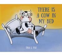 There Is a Cow in My Bed