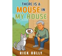 There is a Mouse in My House