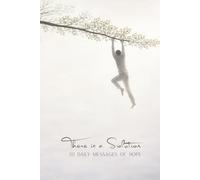 There is a Solution: 111 Daily Messages of Hope