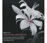 There is a spell upon your lips - Musique chorale
