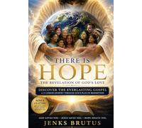 There Is Hope: A Revelation of God’s Love Through 15 Bible Lessons