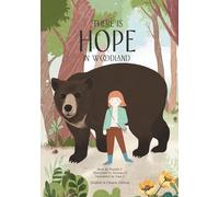There Is HOPE in Woodland: A Bilingual Children’s Picture Book About Nature, Emotions, and Care for the Earth