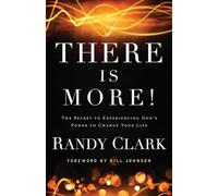 There Is More!: The Secret To Experiencing God'S Power To Change Your Life