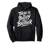 There Is No Buddy Like A Brother Amor Entre Hermanos - Sudadera con Capucha