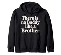 There Is No Buddy Like A Brother Sibling Bond Love - Sudadera con Capucha