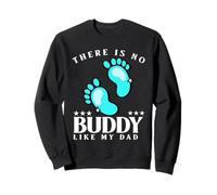 There Is No Buddy Like My Dad Baby Boy For Fathers Day Sudadera